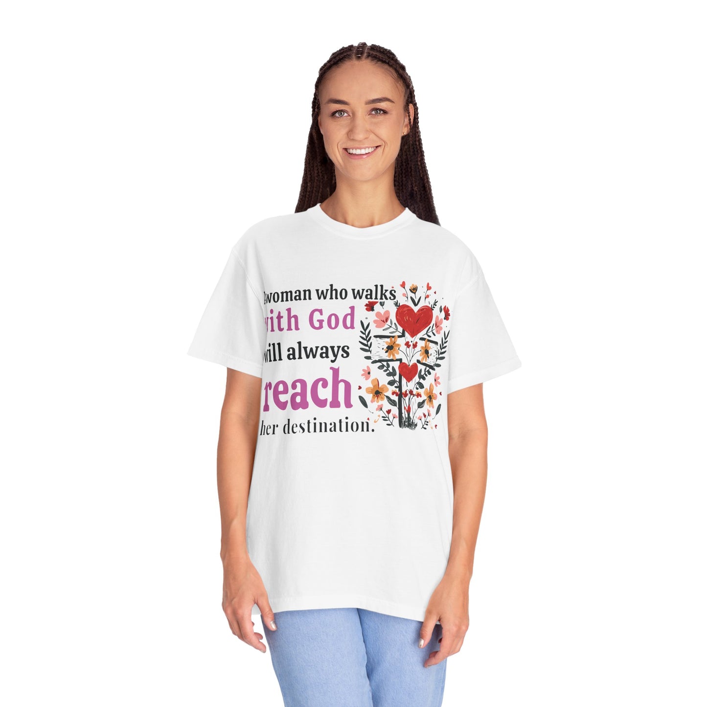 Women’s Faith T-Shirt — “A woman who walks with God will always reach her destination” Inspirational Christian Tee