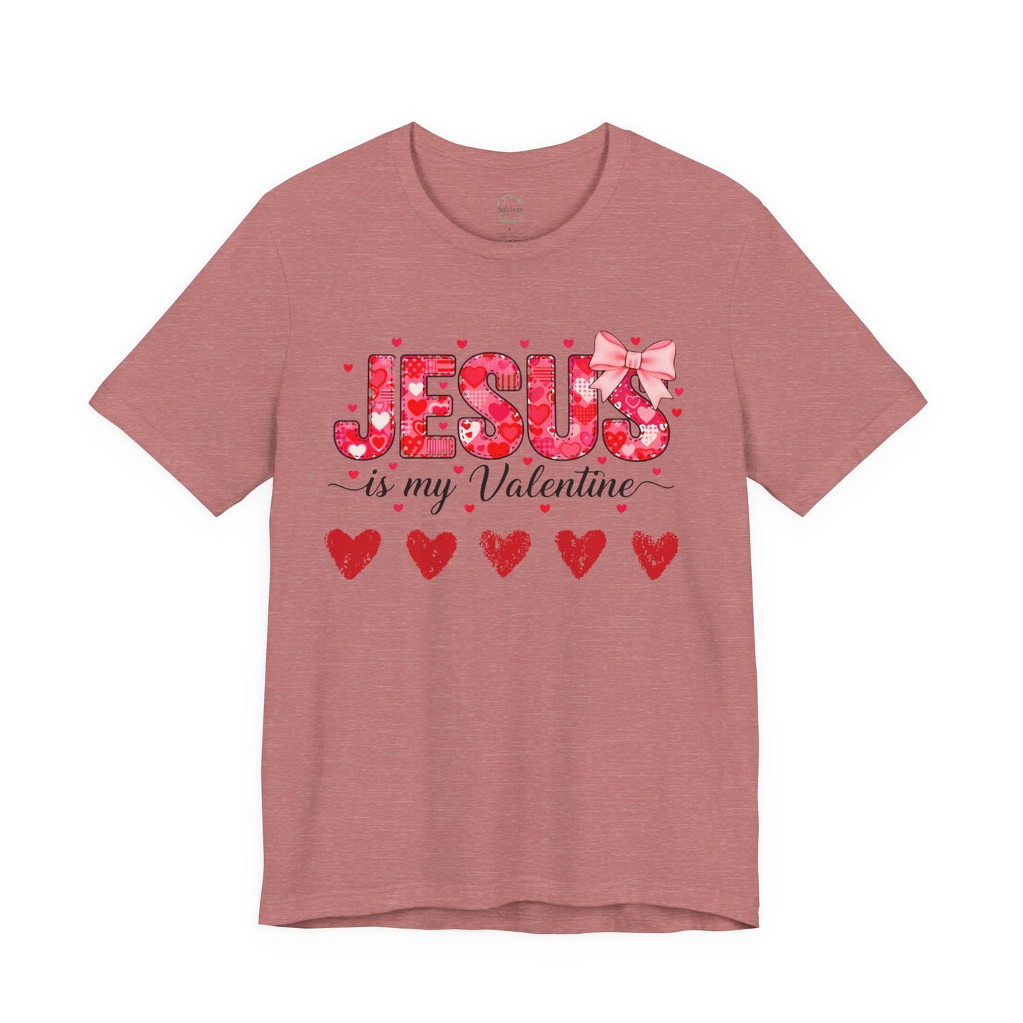 T-Shirt — "Jesus Is My Valentine" Floral Hearts Christian Valentine Tee