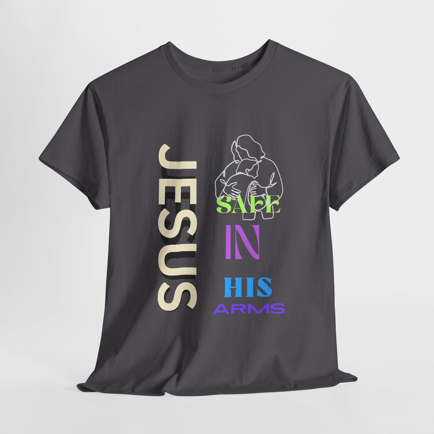 Christian Comfort Safe in Jesus Arms Unisex T-shirt