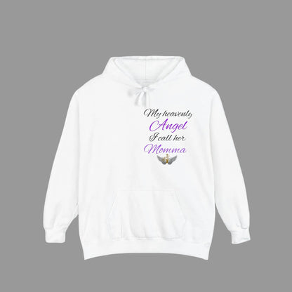 Memorial Angel Comfort Hoodie – "I have an Angel  I call her Momma" Cozy Pullover