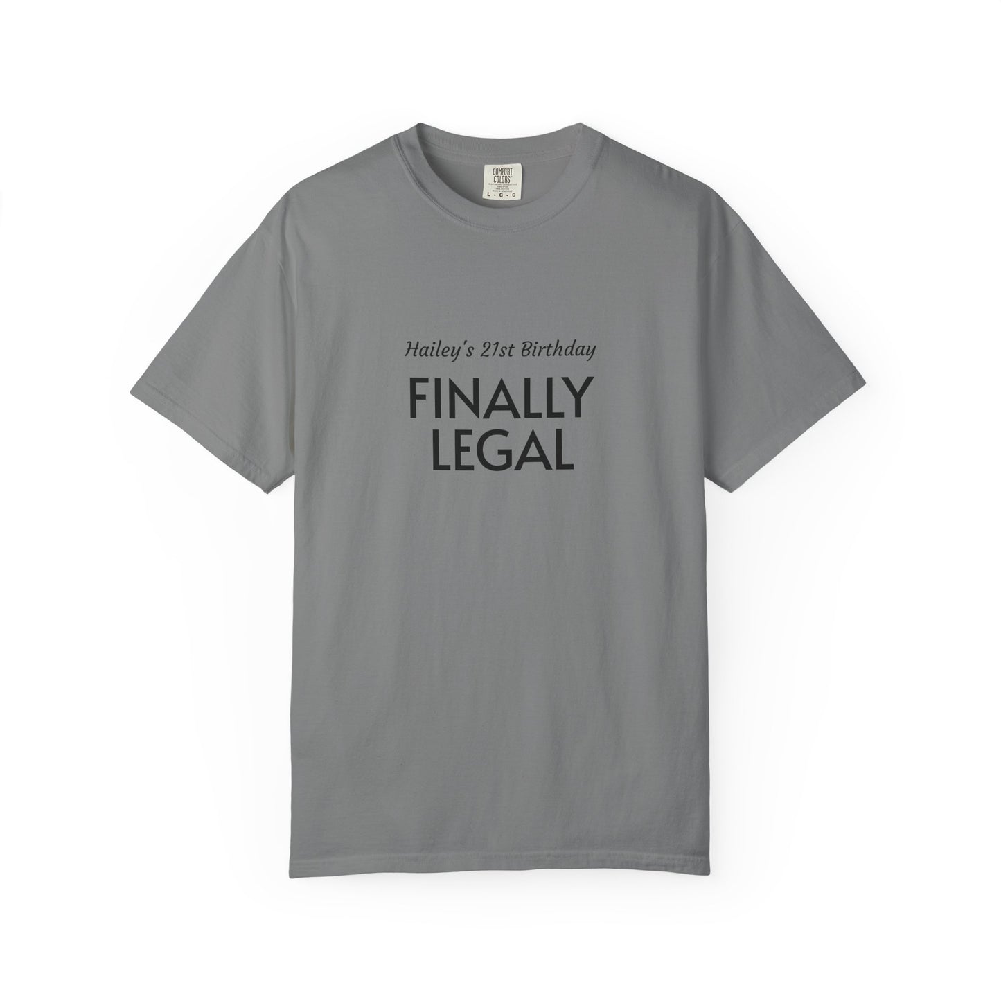 Finally Legal 21st Birthday T-Shirt