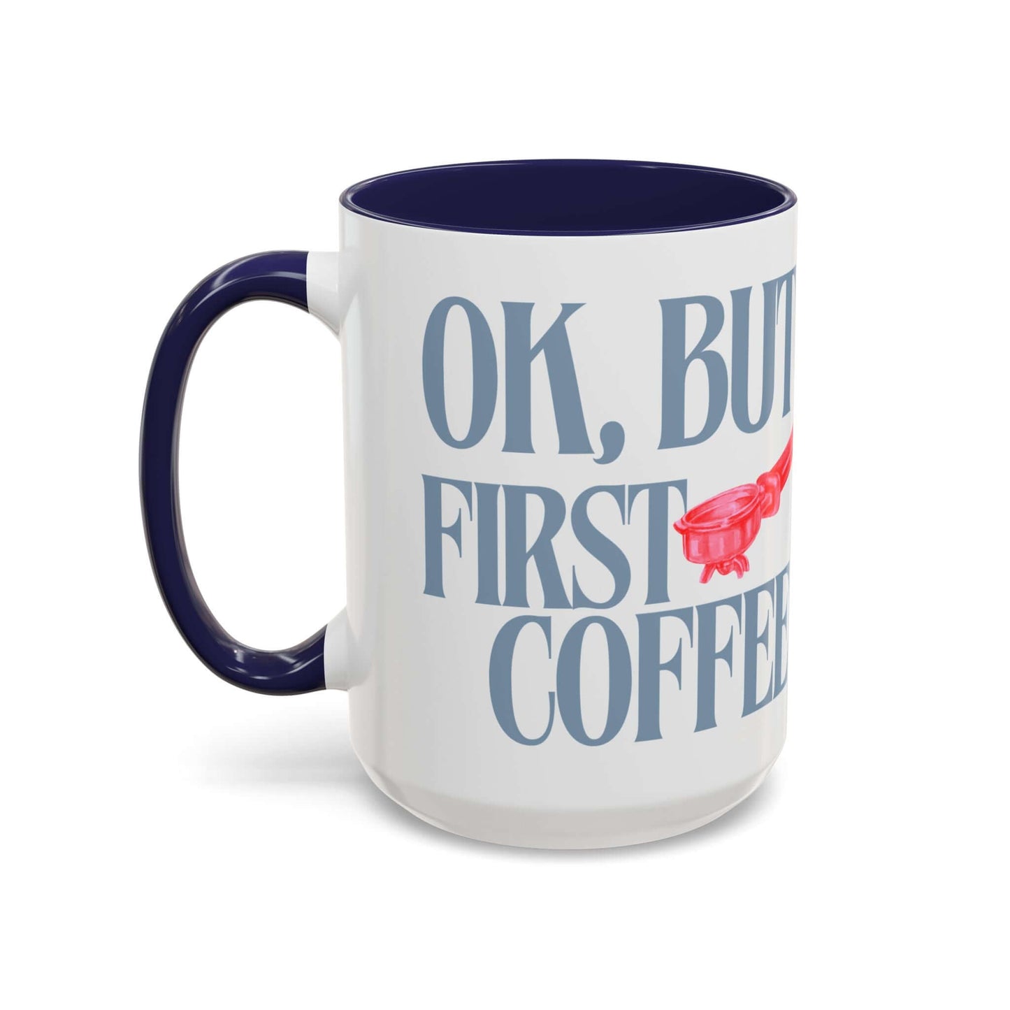 Funny Coffee Mug – "If Not- Well I Asked" Bold Text Accent Ceramic Mug