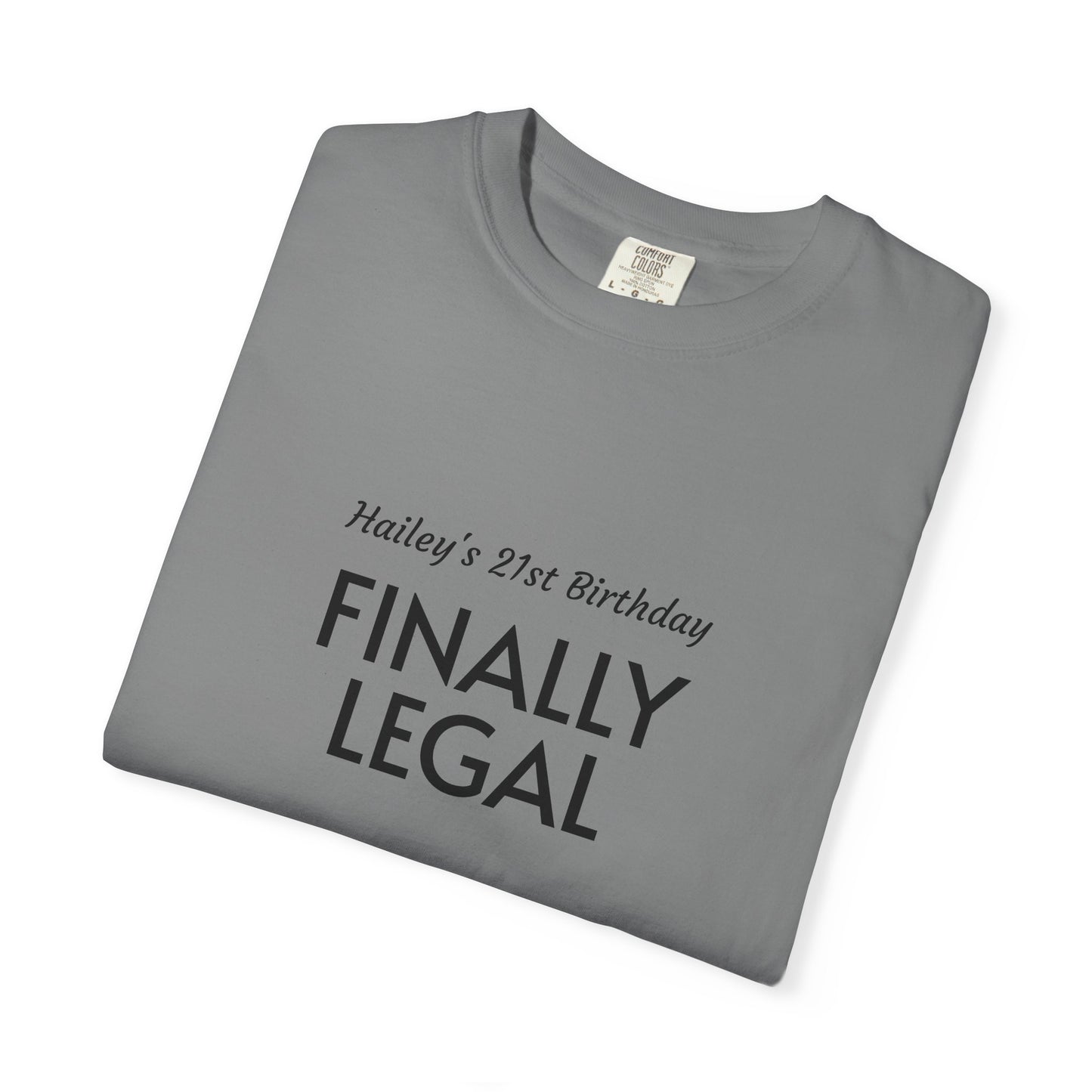 Finally Legal 21st Birthday T-Shirt