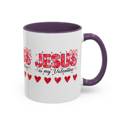 Jesus Is My Valentine Coffee Mug — Christian Valentine Gift Accent Mug (11/15 oz)