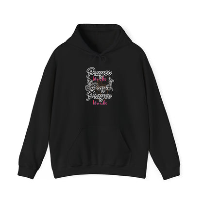 Christian Prayer Works Hoodie — "Pray and Pray" Inspirational Faith Sweatshirt