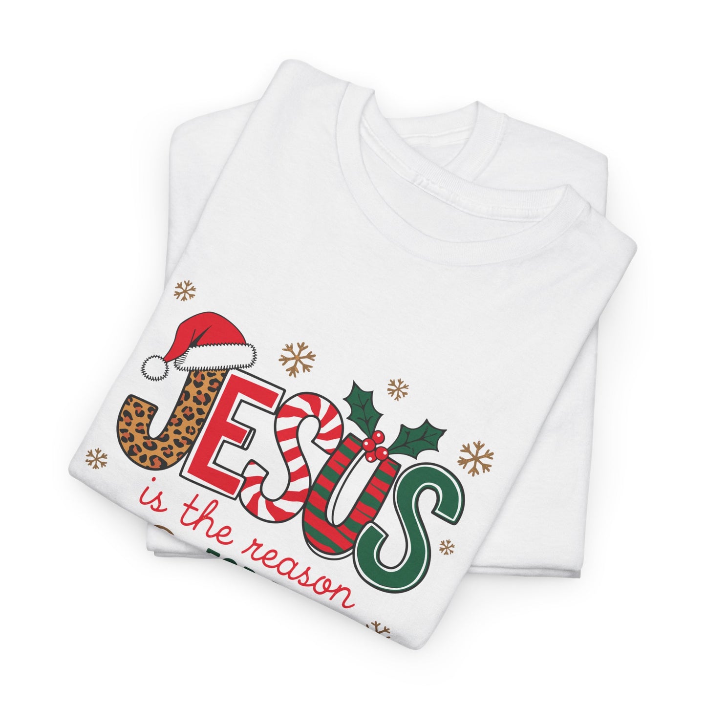 T-Shirt Jesus Is the Reason for the Season