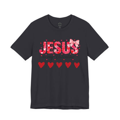T-Shirt — "Jesus Is My Valentine" Floral Hearts Christian Valentine Tee