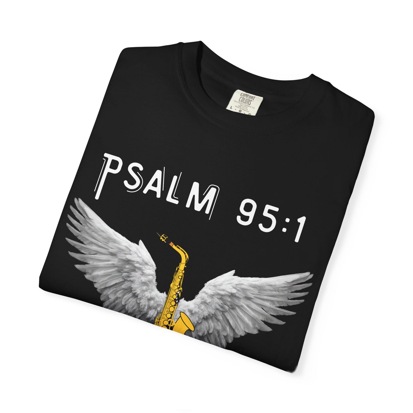 Christian T‑Shirt Psalm 95:1 Saxophone Wings — 'O Come, Let Us Sing' Worship Tee