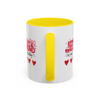 Jesus Is My Valentine Coffee Mug — Christian Valentine Gift Accent Mug (11/15 oz)