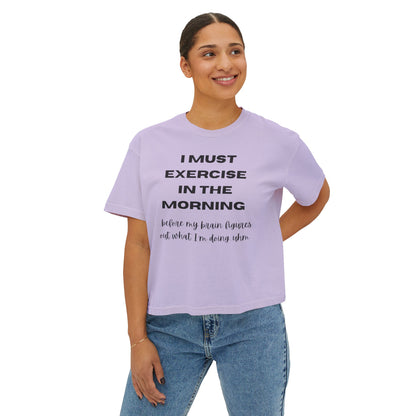 Women's Motivational Boxy Tee - 'I Must Exercise in the Morning' | Gym Shirt, Casual Wear, Workout Top, Gift for Fitness Enthusiasts, [...]