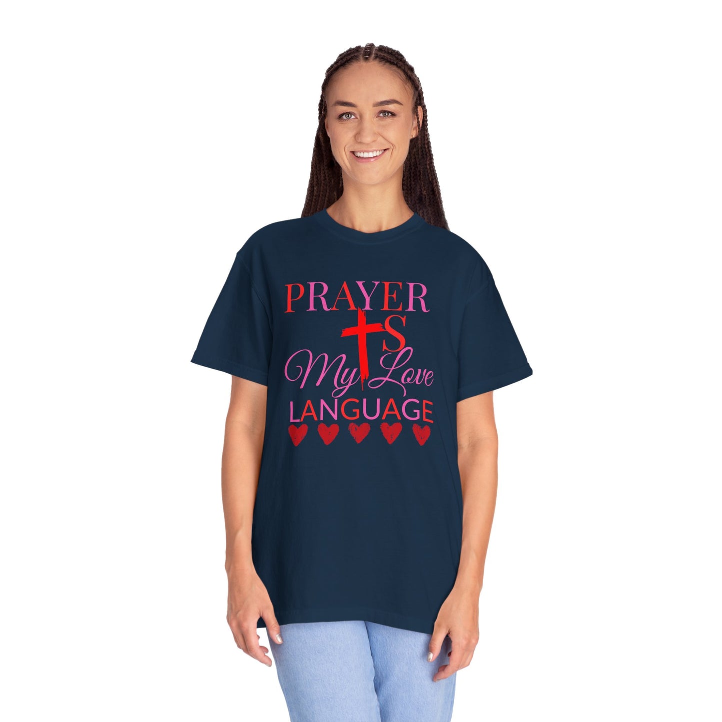 Christian Faith T-Shirt — "Prayer Is My Love Language"