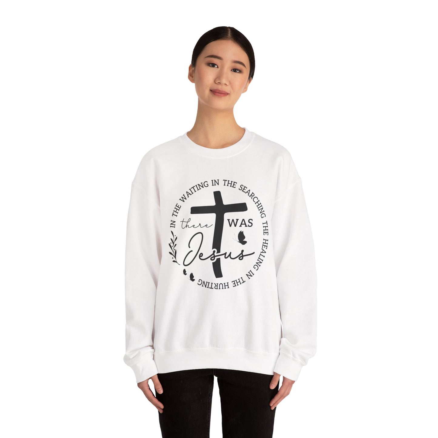Christian Sweatshirt, "In The Waiting There Was Jesus" Cross Crewneck (Back: "By His Wounds We Are Healed")