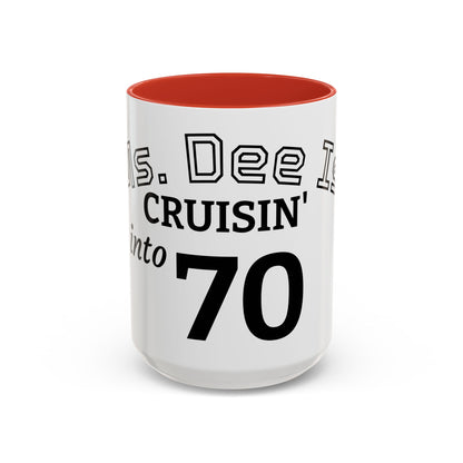 Cruisin' My Way Into 70 Accent Coffee Mug — Funny 70th Birthday Gift