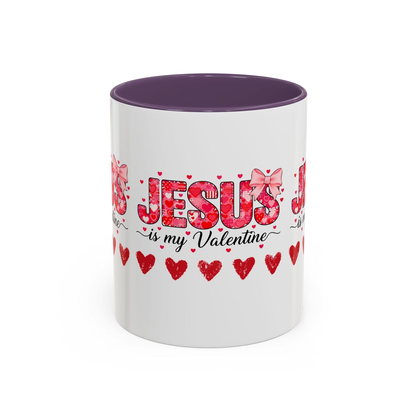 Jesus Is My Valentine Coffee Mug — Christian Valentine Gift Accent Mug (11/15 oz)