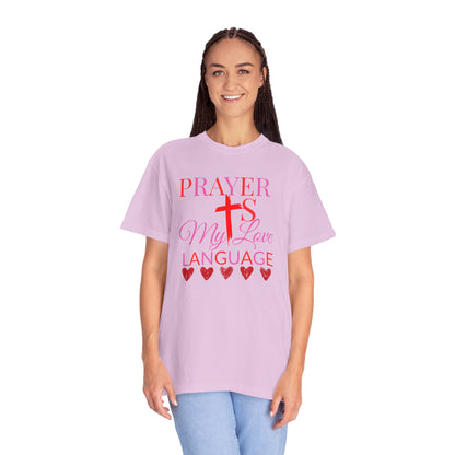 Christian Faith T-Shirt — "Prayer Is My Love Language"