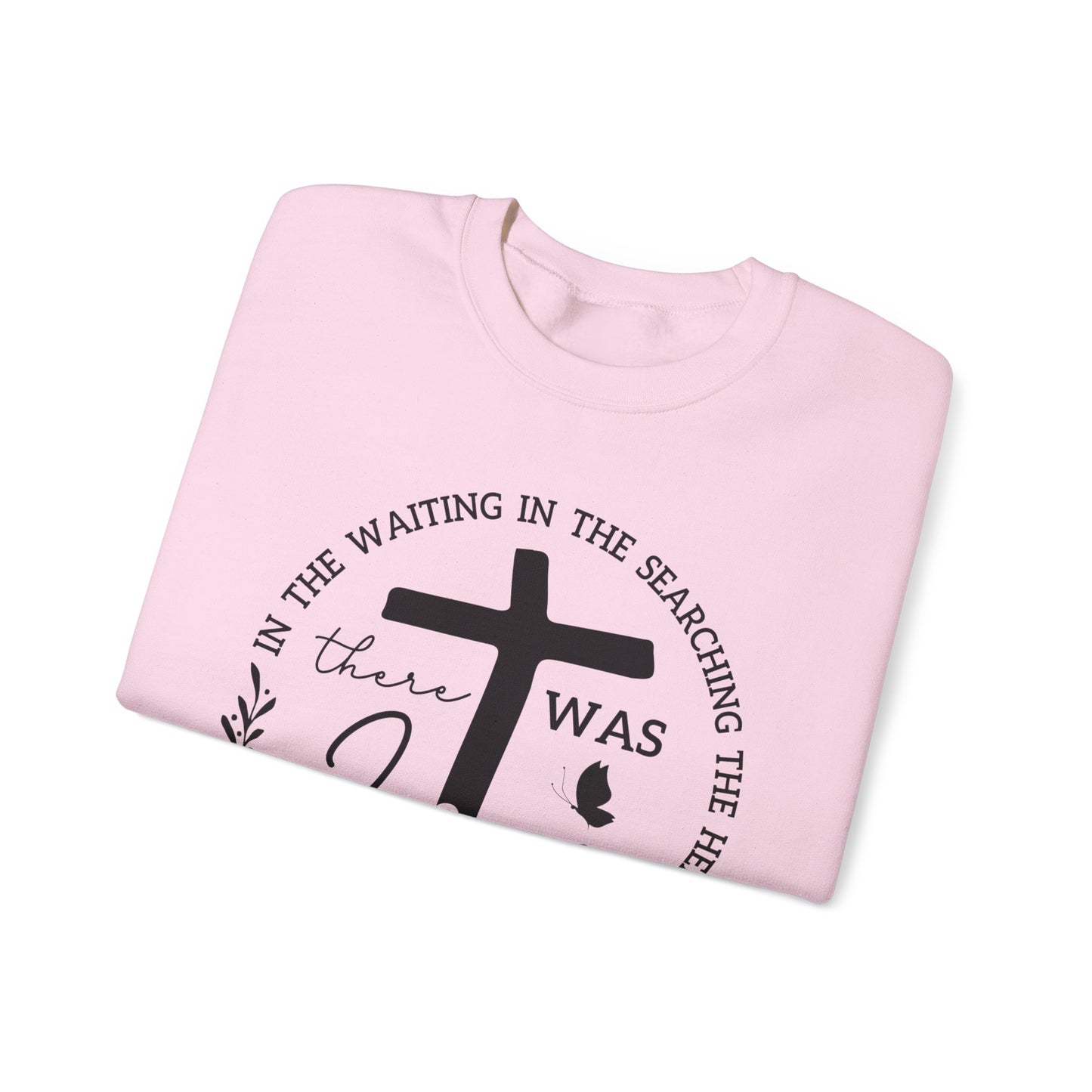 Christian Sweatshirt, "In The Waiting There Was Jesus" Cross Crewneck (Back: "By His Wounds We Are Healed")