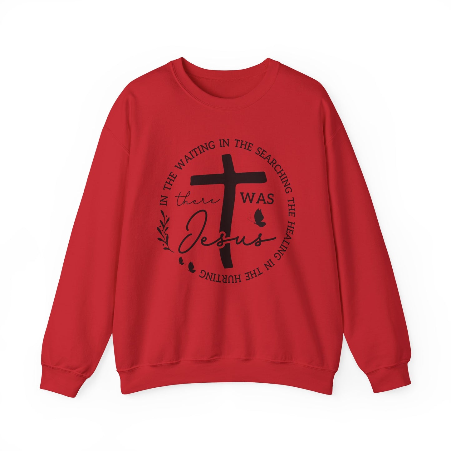 Christian Sweatshirt, "In The Waiting There Was Jesus" Cross Crewneck (Back: "By His Wounds We Are Healed")