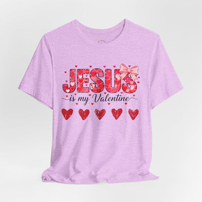 T-Shirt — "Jesus Is My Valentine" Floral Hearts Christian Valentine Tee