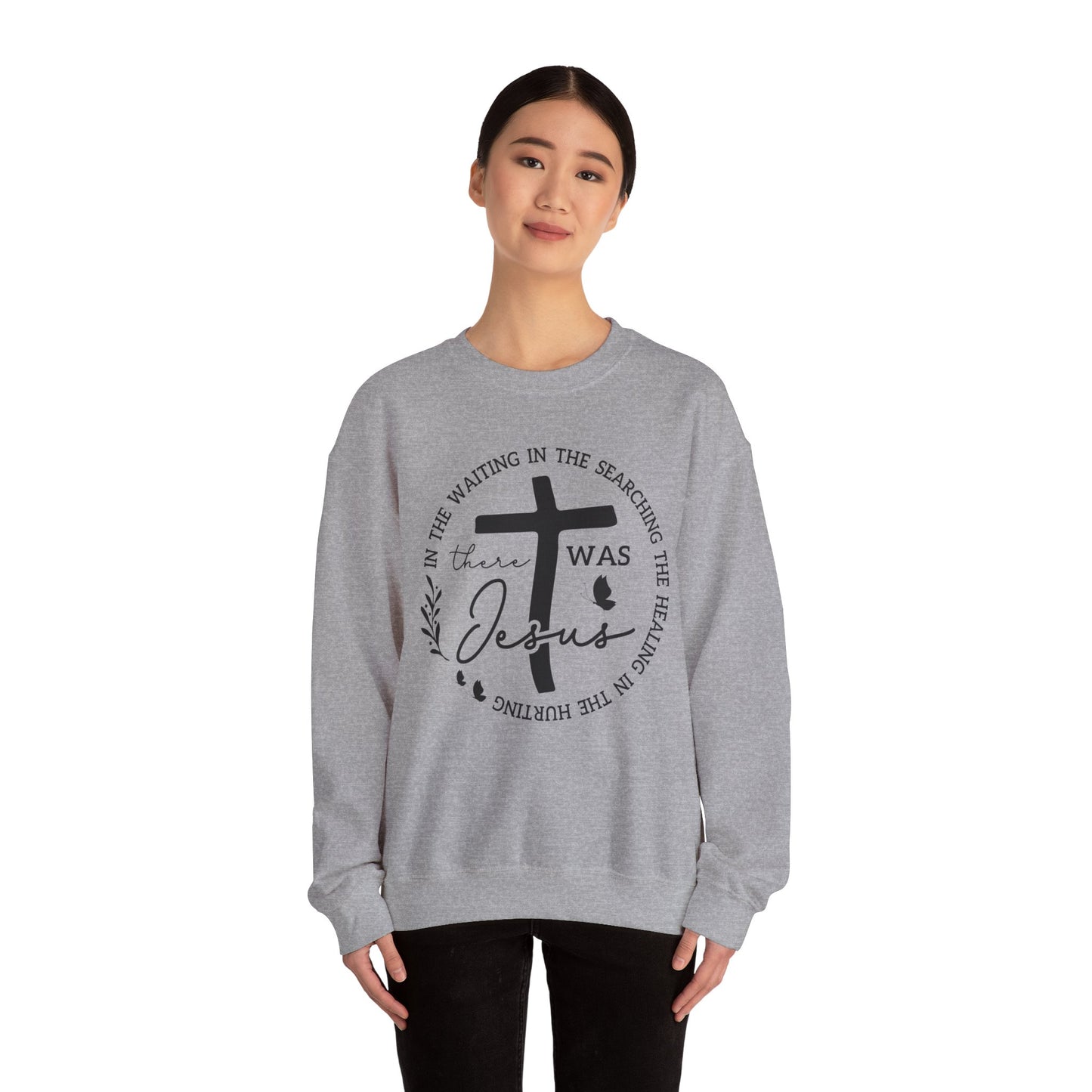Christian Sweatshirt, "In The Waiting There Was Jesus" Cross Crewneck (Back: "By His Wounds We Are Healed")