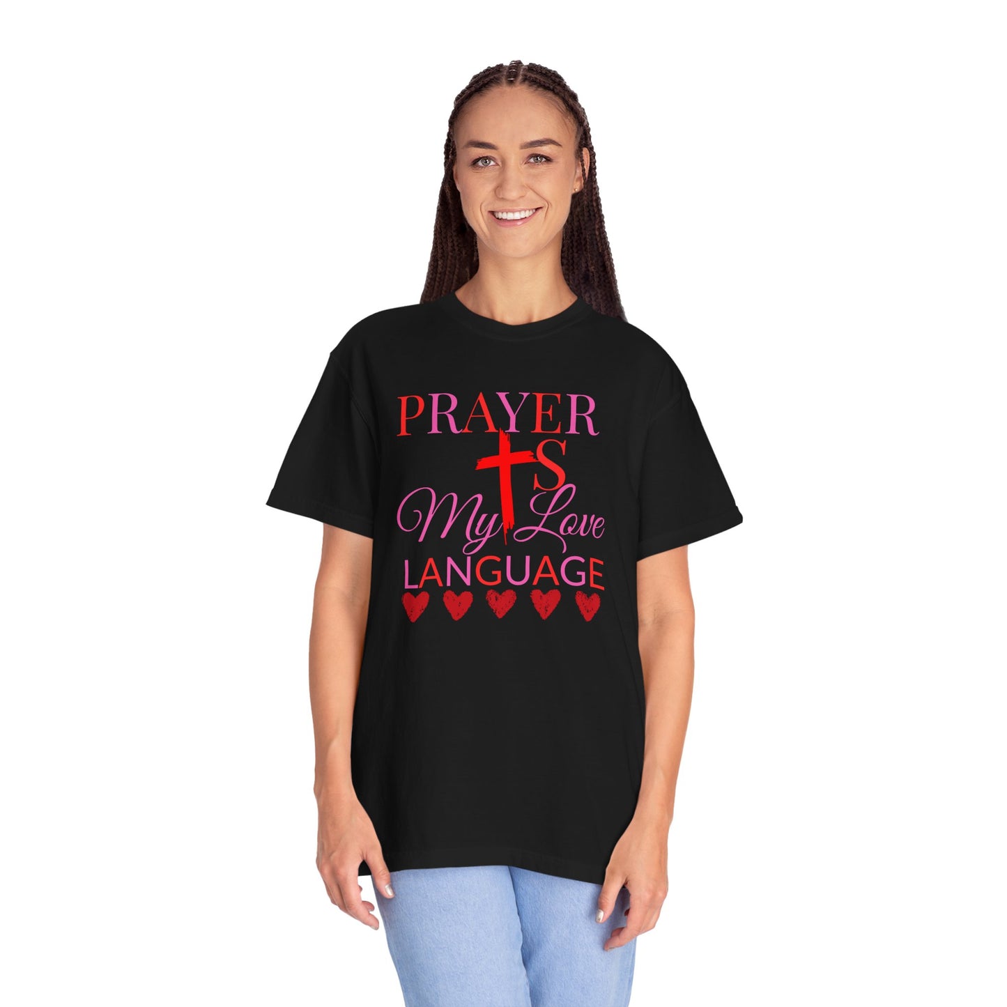 Christian Faith T-Shirt — "Prayer Is My Love Language"