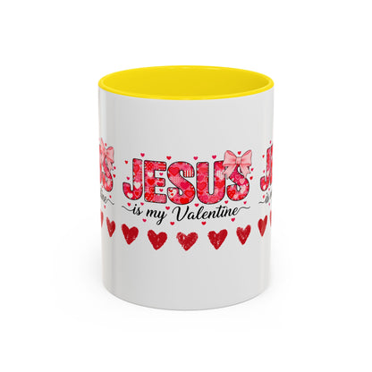 Jesus Is My Valentine Coffee Mug — Christian Valentine Gift Accent Mug (11/15 oz)