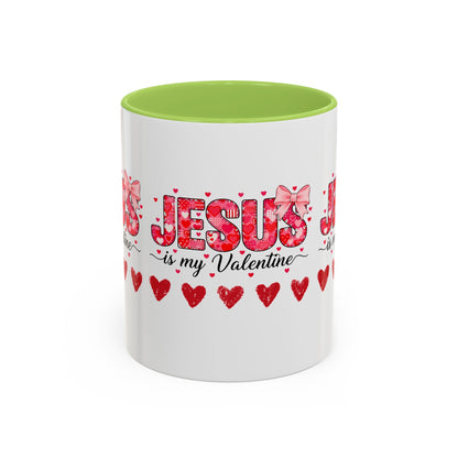 Jesus Is My Valentine Coffee Mug — Christian Valentine Gift Accent Mug (11/15 oz)