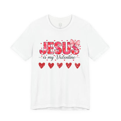T-Shirt — "Jesus Is My Valentine" Floral Hearts Christian Valentine Tee