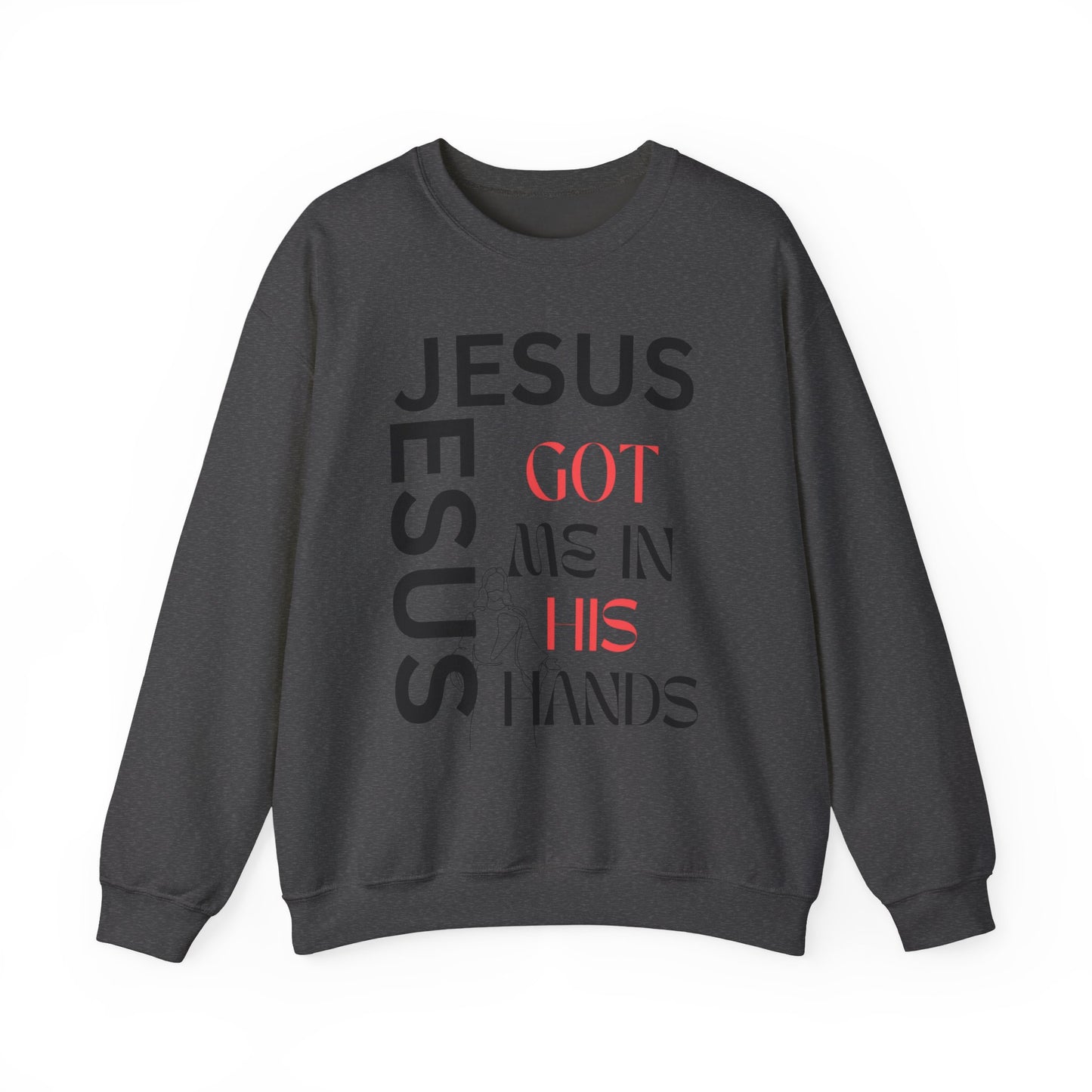 Christian Faith Crewneck Sweatshirt — "God Has Me in HIS Hands" Affirmation