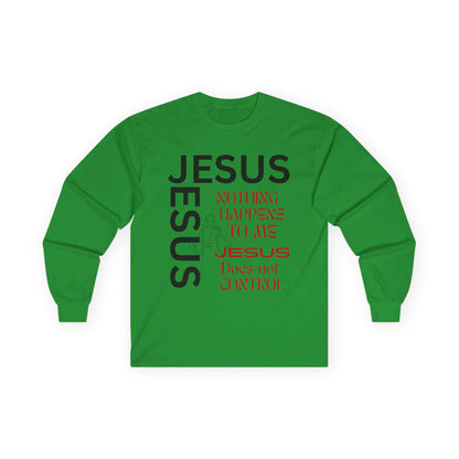 Christian Long Sleeve Tee — "Jesus: Nothing Happens to Me; Jesus Does Not Control" Inspirational Faith Shirt