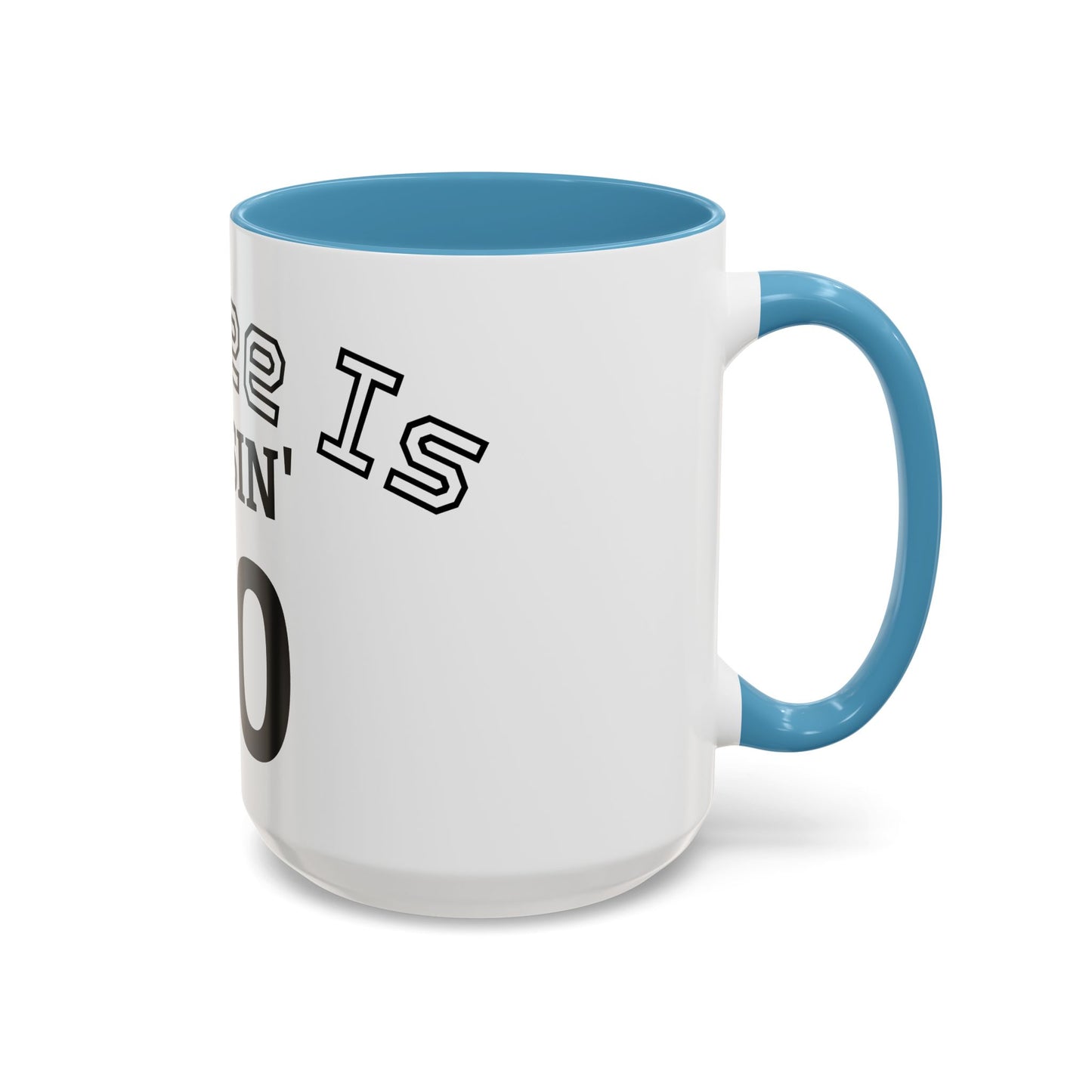 Cruisin' My Way Into 70 Accent Coffee Mug — Funny 70th Birthday Gift