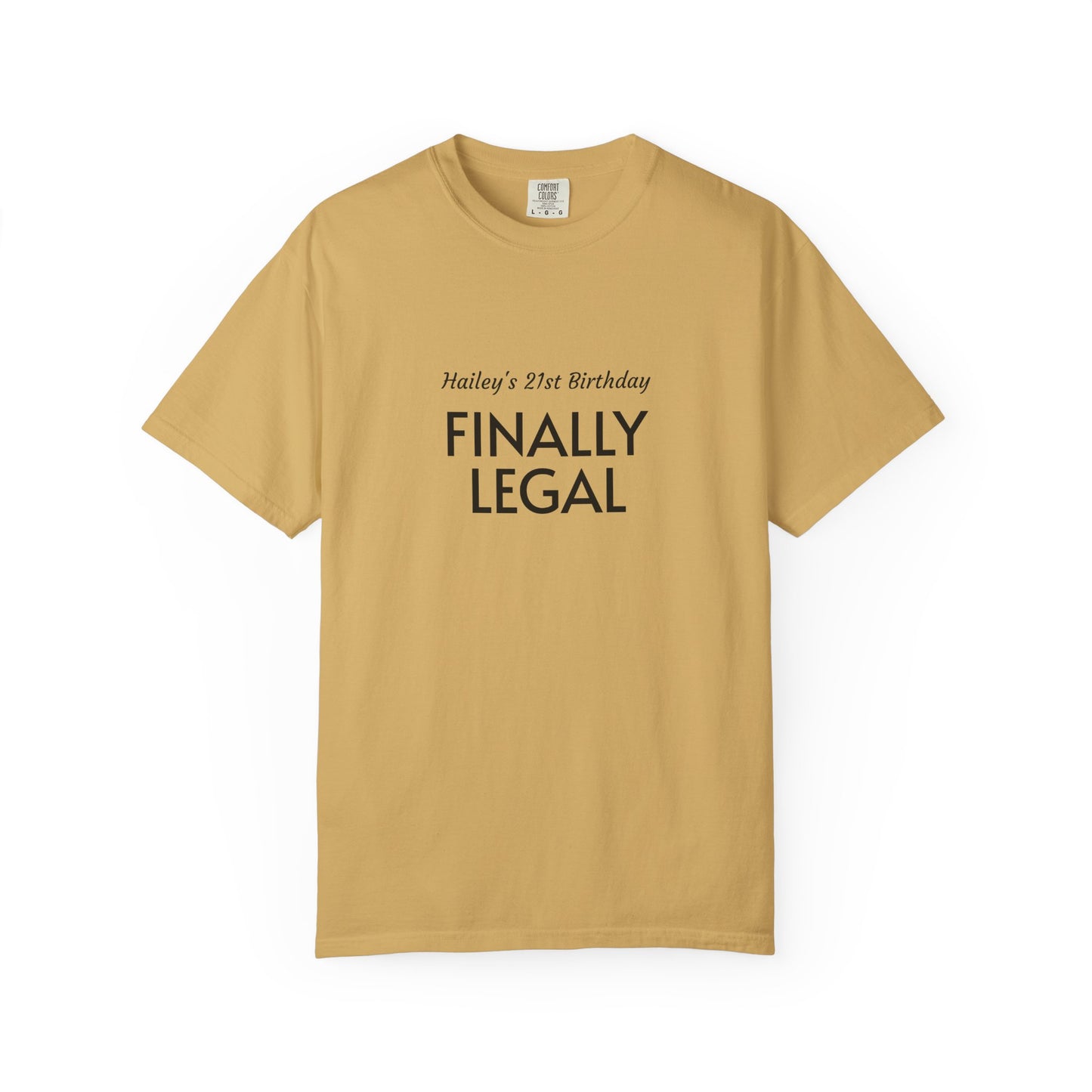 Finally Legal 21st Birthday T-Shirt