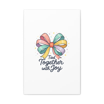 Canvas Wall Art - "Tied Together with Joy" Pastel Ribbon Decorative Print