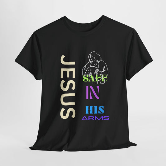 Christian Comfort Safe in Jesus Arms Unisex T-shirt