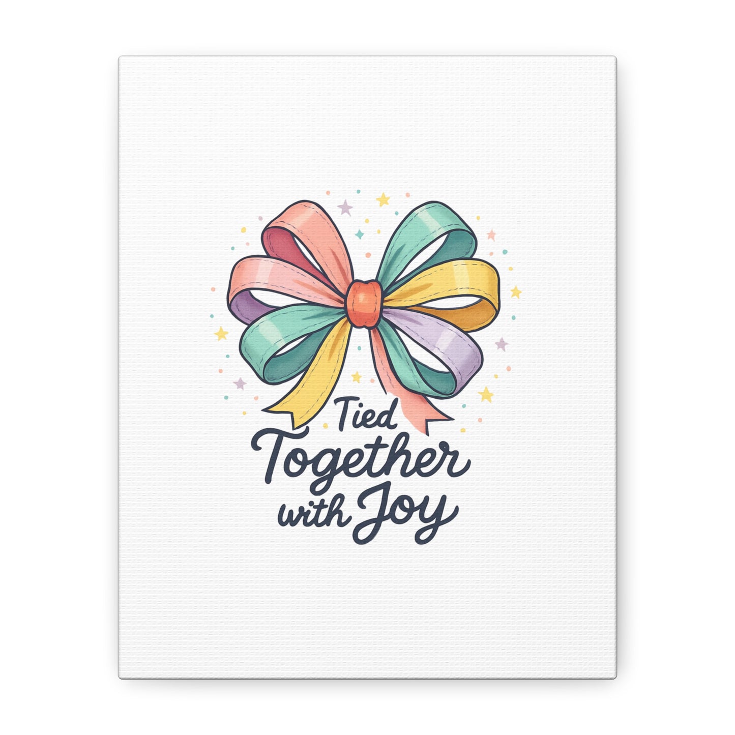 Canvas Wall Art - "Tied Together with Joy" Pastel Ribbon Decorative Print