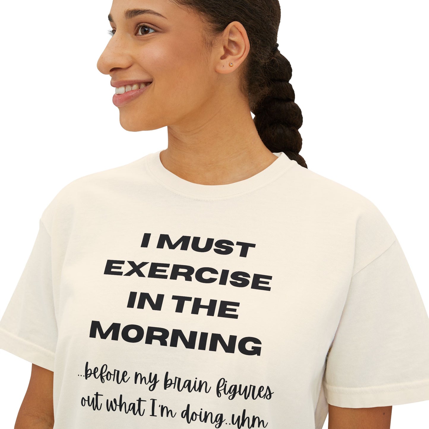 Women's Motivational Boxy Tee - 'I Must Exercise in the Morning' | Gym Shirt, Casual Wear, Workout Top, Gift for Fitness Enthusiasts, [...]