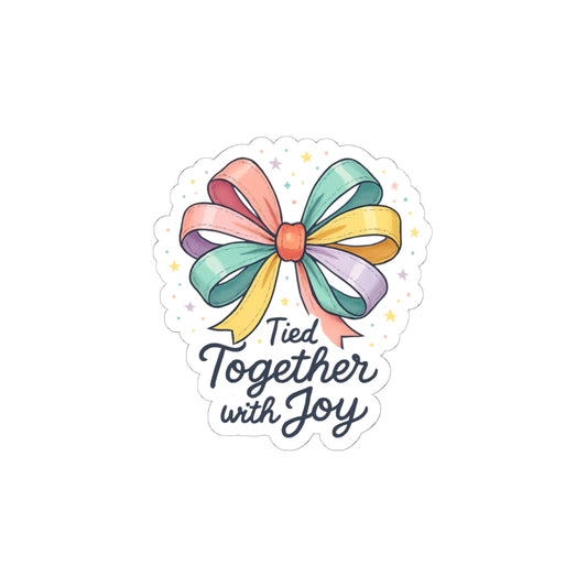 Tied Together With Joy Sticker — Pastel Bow Kiss-Cut Vinyl Sticker