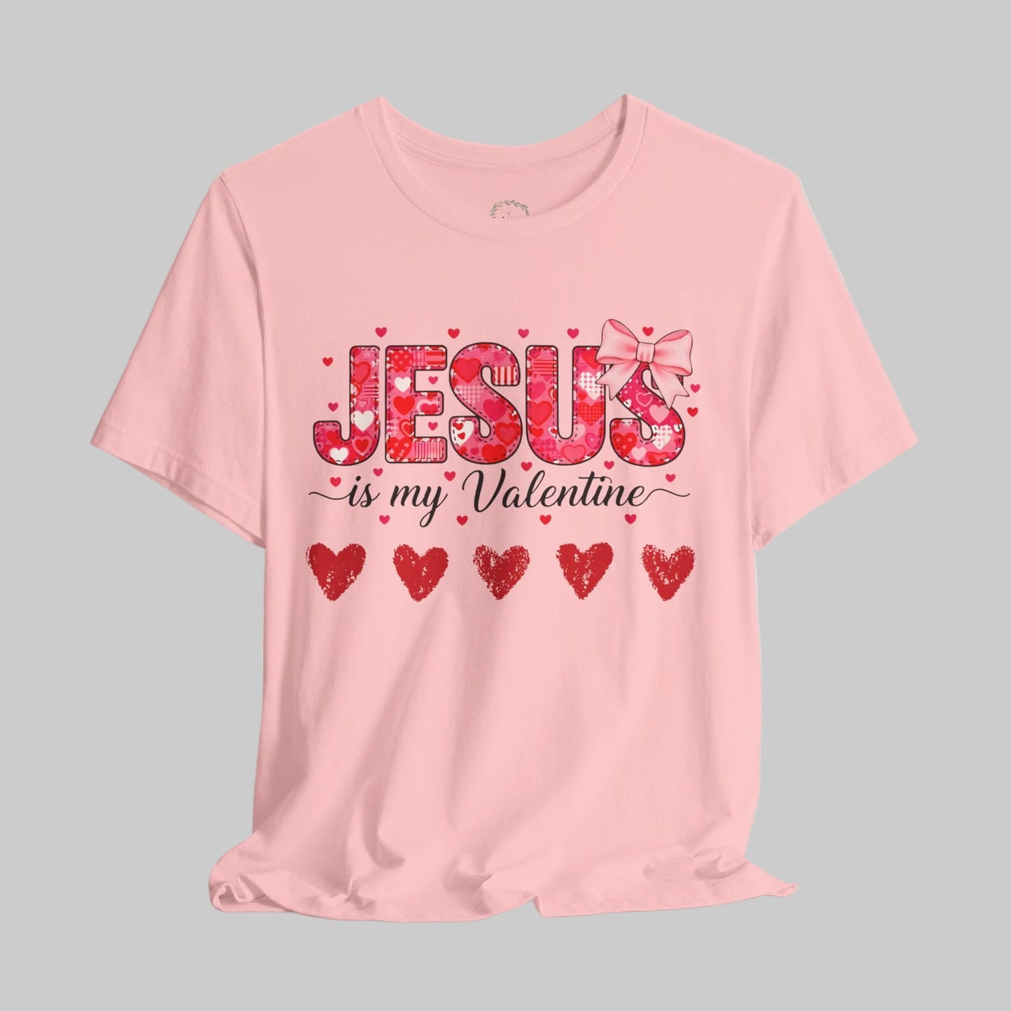 T-Shirt — "Jesus Is My Valentine" Floral Hearts Christian Valentine Tee
