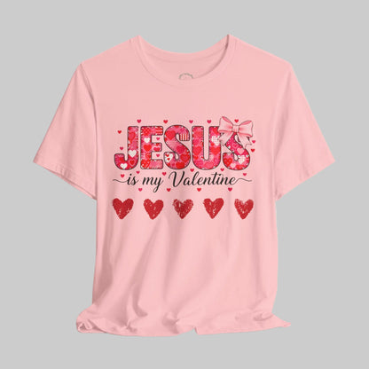 T-Shirt — "Jesus Is My Valentine" Floral Hearts Christian Valentine Tee
