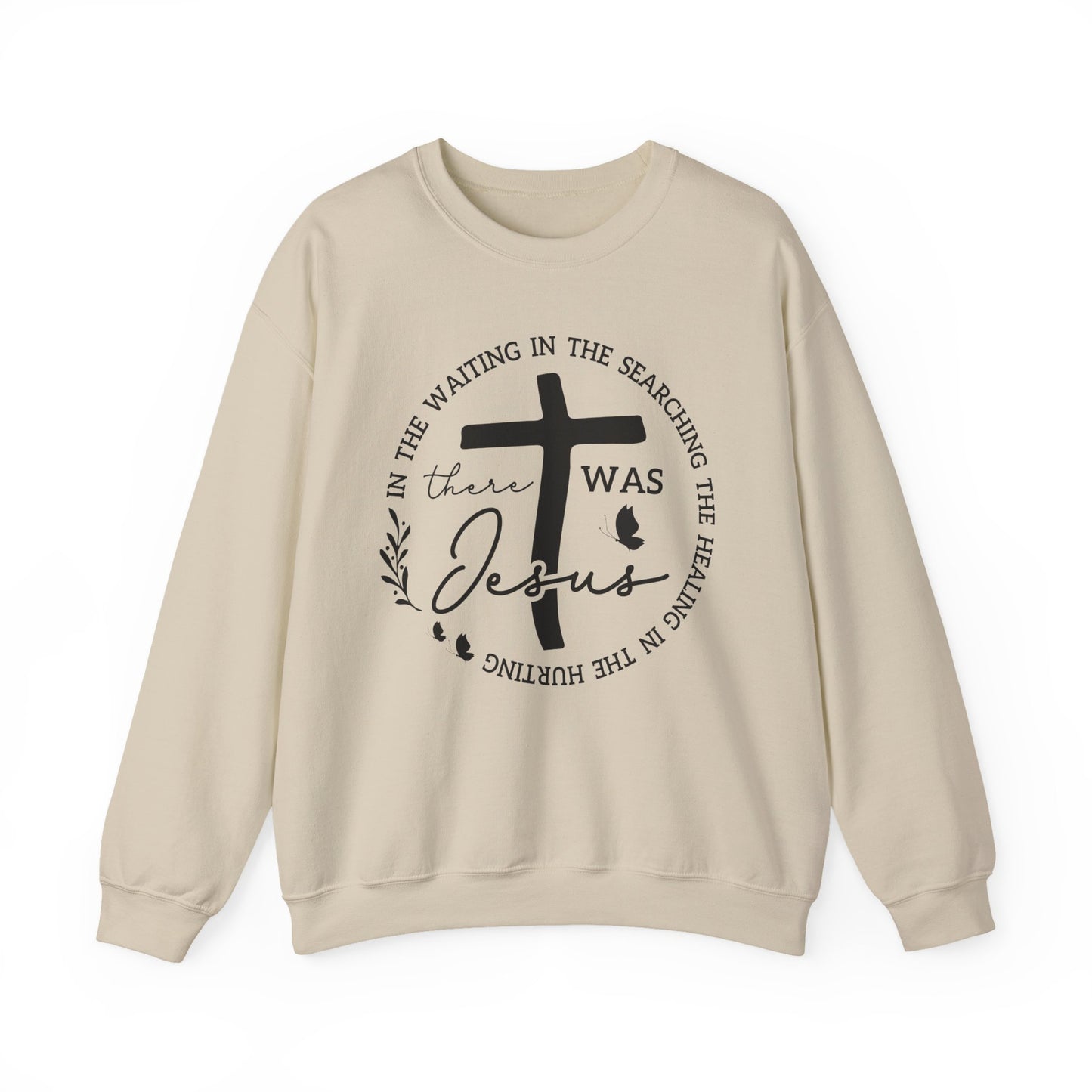 Christian Sweatshirt, "In The Waiting There Was Jesus" Cross Crewneck (Back: "By His Wounds We Are Healed")