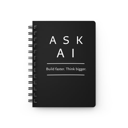 AI Inspiration Spiral Notebook — "Ask. Learn. Create." Minimalist Productivity Journal