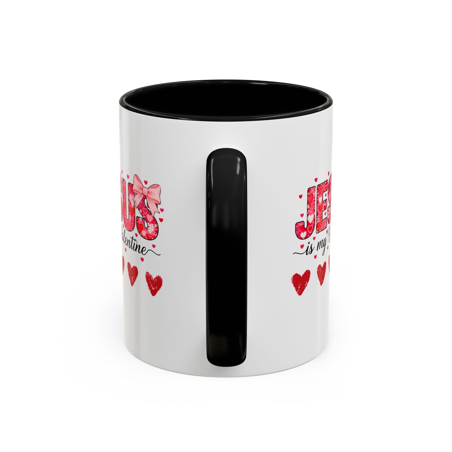 Jesus Is My Valentine Coffee Mug — Christian Valentine Gift Accent Mug (11/15 oz)