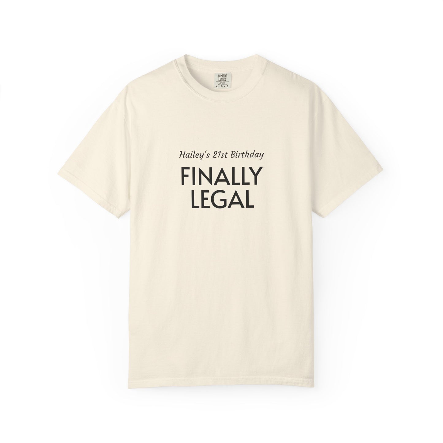 Finally Legal 21st Birthday T-Shirt