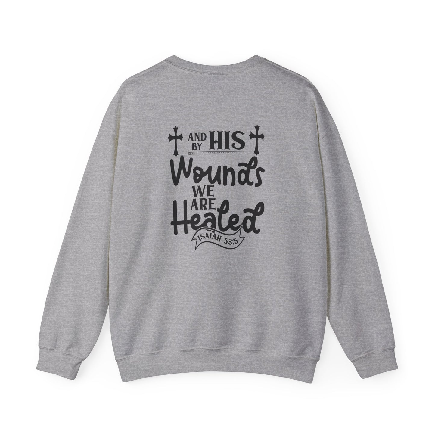 Christian Sweatshirt, "In The Waiting There Was Jesus" Cross Crewneck (Back: "By His Wounds We Are Healed")