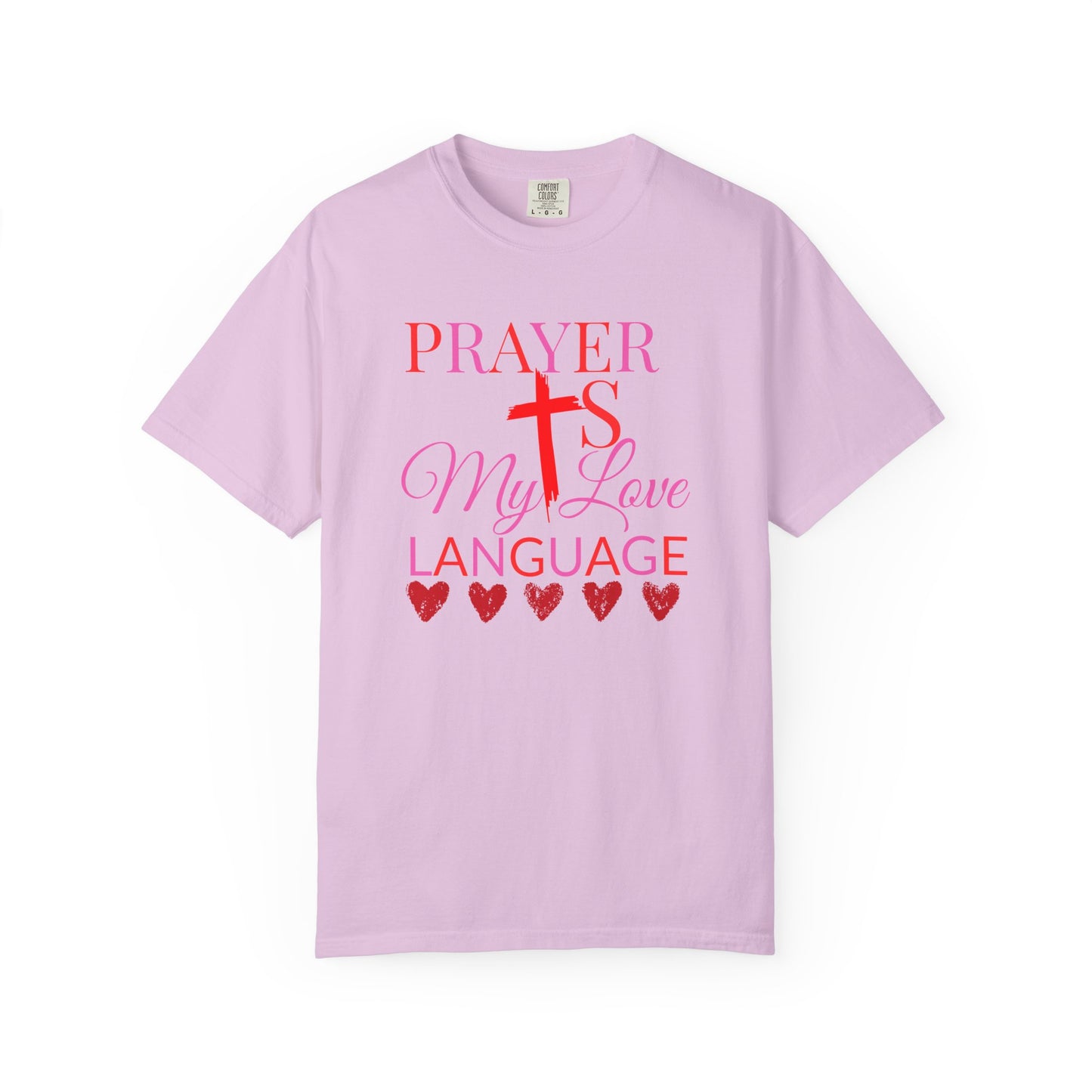 Christian Faith T-Shirt — "Prayer Is My Love Language"