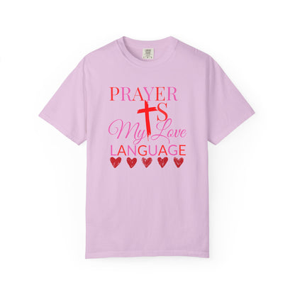Christian Faith T-Shirt — "Prayer Is My Love Language"
