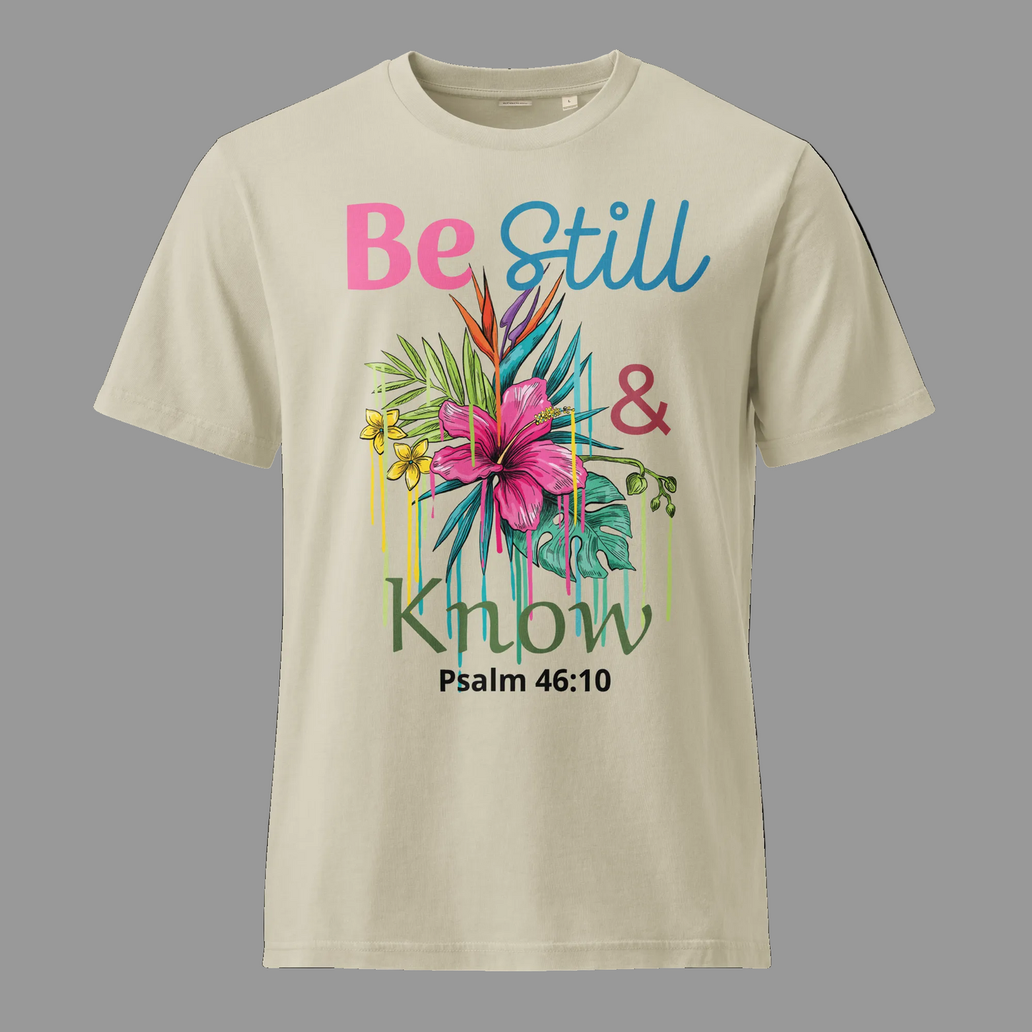 Psalm 46:10 Be Still & Know
